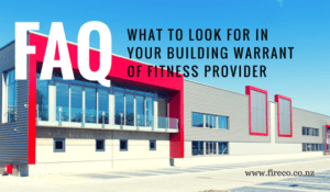 What to look for in your Building Warrant of Fitness Provider